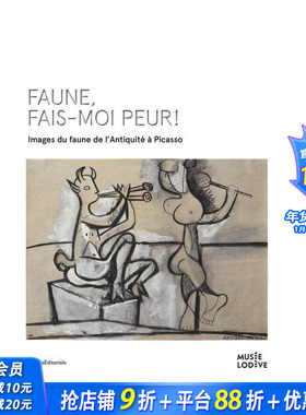 【预售】可怖的农牧神！从古代到毕加索的农牧神形象 法国洛代夫博物馆同名展览配套画册 Frightening Faun 英文艺术正版进口书
