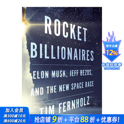 【现货】Rocket Billionaires:Elon Musk, Jeff Bezos, and the New Space Race，火箭亿万富翁：伊隆马斯克，杰夫贝索斯