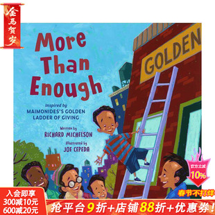 【现货】绰绰有余 More Than Enough: Inspired by Maimonidess Golden Ladder of Giving 英文儿童故事绘本 进口童书