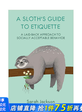 【现货】树懒的礼仪指南 A Sloth's Guide to Etiquette 英文原版治愈