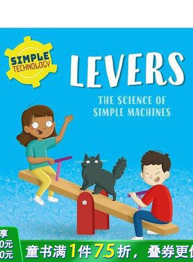【现货】简单技术：杠杆 Simple Technology: Levers 英文儿童插画科普故事绘本 进口童书