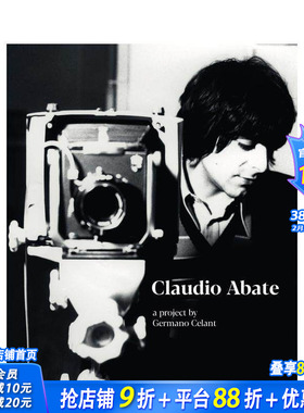【预售】克劳迪奥·阿巴特：杰尔马诺·切兰特作品集 Claudio Abate : A Project by Germano Celant 英文艺术画册画集正版进口书
