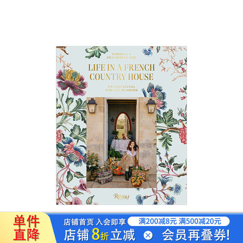【预售】法式乡村生活Life In A French Country House 四季皆宜的娱乐方式Entertaining for All Seasons 英文原版图集 图书