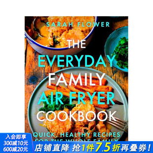Fryer 预售 Family Cookbook 正版 The 英文餐饮生活美食 日常家庭空气炸锅食谱 进口书 Everyday 原版 Air