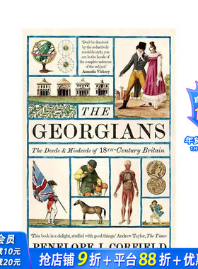 【预售】格鲁吉亚人：18世纪英国的行为与恶行 The Georgians 原版英文人文历史 正版进口书