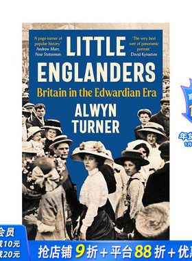 【预售】小英格兰人：爱德华时代的英国 Little Englanders: Britain in the Edwardian Era 原版英文人文历史 正版进口书
