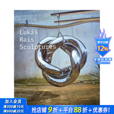 【预售】英文原版 捷克艺术家Lukas Rais Lukas Rais: Sculptures 艺术画册 正版进口书籍 善优图书