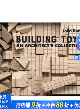 【预售】建筑玩具：建筑师的收藏 Building Toys: An Architect's Collection 原版英文建筑设计 正版进口图书