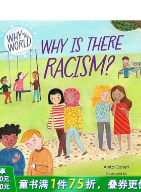 【现货】世界为何：为什么存在种族主义？ Why in the World: Why is there Racism? 英文儿童插画科普绘本 进口童书