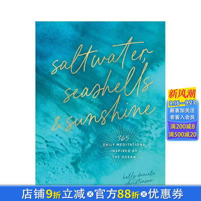【预售】海水、贝壳与阳光：365天海洋灵感冥想Saltwater，Seashells&Sunshine: 365 Daily Meditations 英文心灵励志 正版进口书