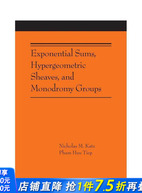 【预售】指数和、超几何队列和单元群 Exponential Sums， Hypergeometric Sheaves，原版英文社会科学 正版进口书