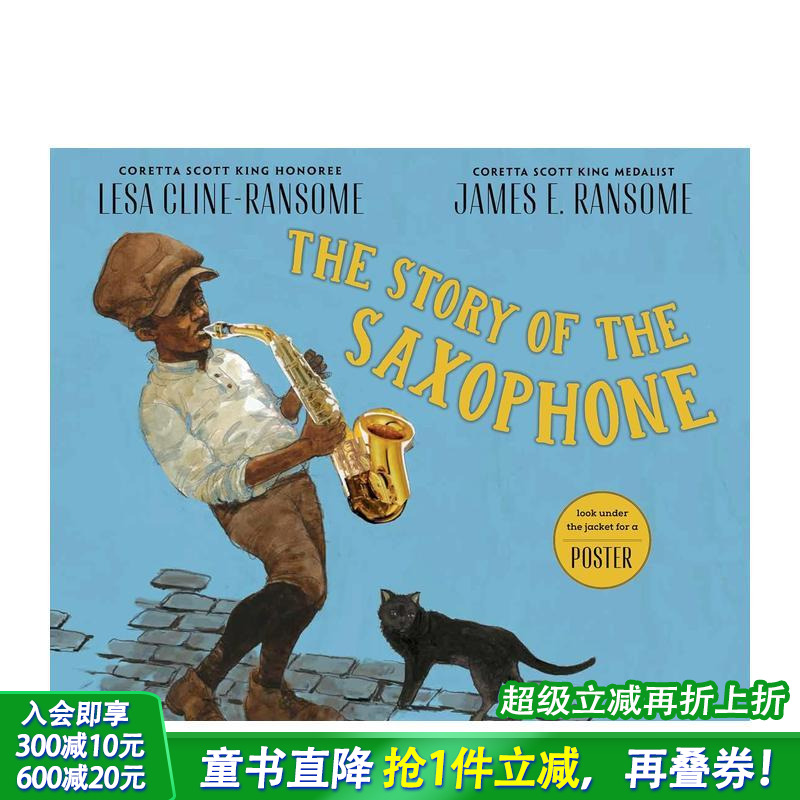 【预售】英文原版 萨克斯风的故事 Story Of The Saxophone 音乐启蒙 乐器起源历史 精装艺术插画绘本 6岁+儿童英语进口图书