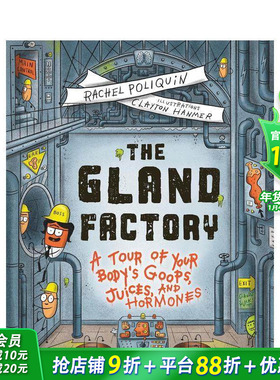【预售】腺体工厂：人体黏液、体液与激素之旅 The Gland Factory 英文儿童插画故事绘本 进口童书STEM 科普趣味