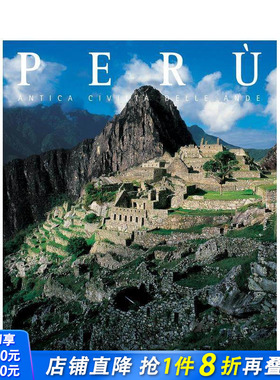 【预售】秘鲁文明：安第斯古老遗产 Peru :An Ancient Andean Civilization 原版英文旅行 正版进口书