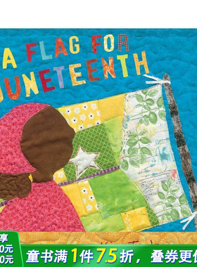 【预售】六月十日的旗帜 Flag For Juneteenth  A 英文儿童插画故事科普绘本 进口童书