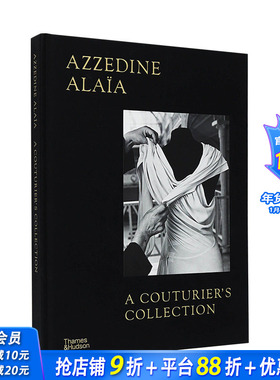 【现货】阿瑟丁·阿拉亚：高级定制收藏 Azzedine Alaia : A Couturier's Collection 原版英文时尚设计 正版进口书