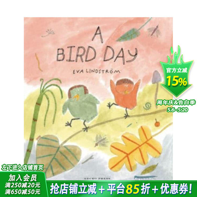 【现货】英文原版 【瑞典插画师Eva Lindstrom】小鸟的一天 A Bird Day 艺术插画绘本 儿童英语进口图书 善优童书
