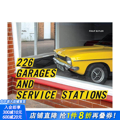 【现货】英国汽车修理厂建筑摄影 226 Garages and Service Stations 英文摄影作品集人文景观 Philip Butler 正版进口书