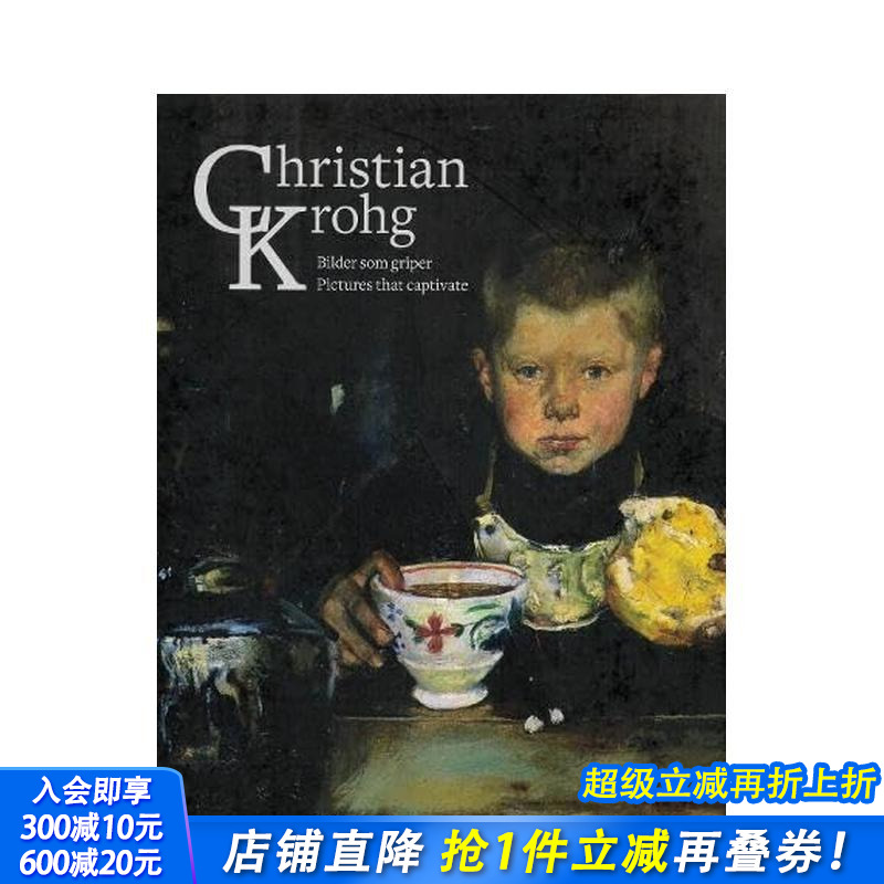 【预售】克里斯蒂安·克罗格：摄人心魄的绘画 Christian Krohg : Pictures that captivate 原版英文艺术画册画集 正版进口书