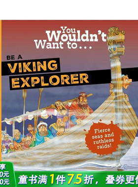【预售】千万别当维京探险家 You Wouldn't Want To Be A Viking Explorer 英文儿童插画故事绘本 进口童书