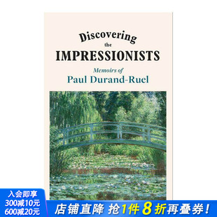 Discovering Memoirs 预售 卢埃尔 英文艺术 进口书 Ruel The 发现印象派画家：保罗?杜朗 Paul Impressionists 正版 Durand