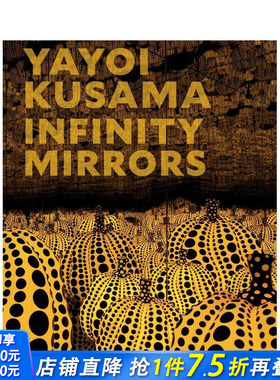 【现货】草间弥生：无限镜 Yayoi Kusama: Infinity Mirrors 原版英文艺术画册画集 正版进口图书