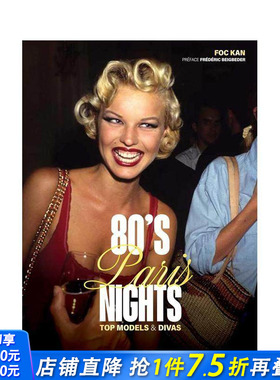 【预售】八十年代巴黎夜未眠：超模与女神 80's Paris Nights:  Models & Divas 原版英文摄影作品集 正版进口书