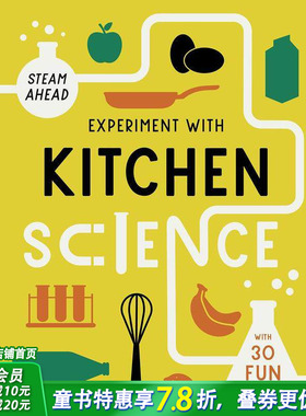 【预售】【STEAM学习法】厨房科学实验：在家尝试的有趣项目STEAM Ahead:Experiment with KitchenScience英文儿童插画科普绘本书