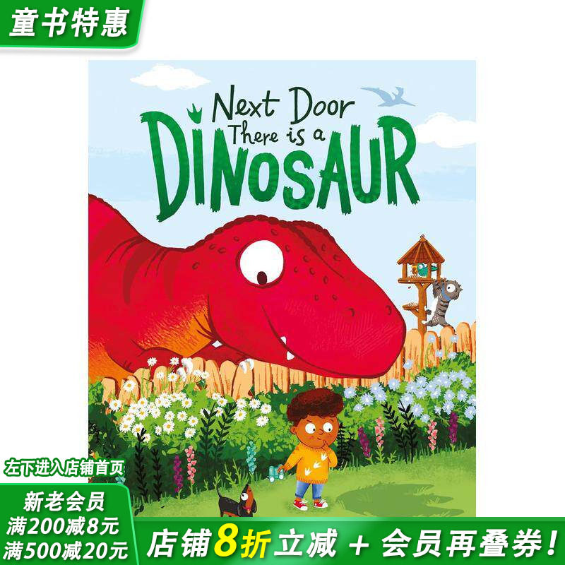 【预售】隔壁住着一只恐龙 Next Door There is a Dinosaur 英文儿童插画故事绘本 进口童书