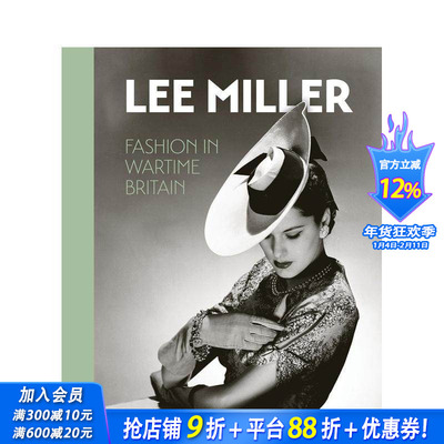 【预售】李·米勒：战时英国的时尚 Lee Miller: Fashion in Wartime Britain 原版英文摄影作品集肖像 正版进口书