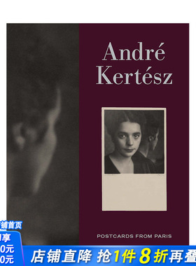 【预售】美国摄影师Andre Kertesz安德烈·柯特兹：来自巴黎的明信片 Postcards from Paris 英文原版进口摄影画册 图书