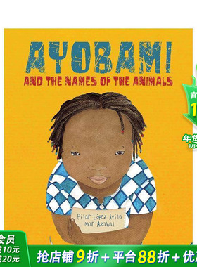 【预售】阿约巴米和动物的名字 Ayobami and the Names of the Animals 英文儿童故事插画绘本 进口童书