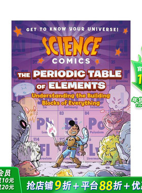 【预售】元素周期表：了解一切的组成部分 Science Comics:The Periodic Table of Elements英文儿童漫画 英语科普故事进口书
