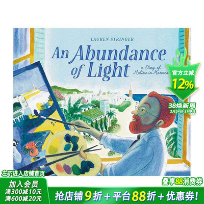 【现货】光之盛宴：马蒂斯在摩洛哥的故事 Abundance of Light 英文儿童插画故事绘本 进口童书 艺术启蒙