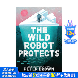 【预售】荒岛机器人：保护 The Wild Robot Protects 原版英文文学小说 正版进口书