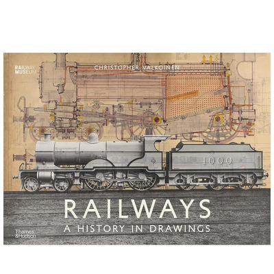 【预售】英文原版 铁路：图纸的历史 Railways: A History in Drawings  正版进口书籍设计画册 善优图书