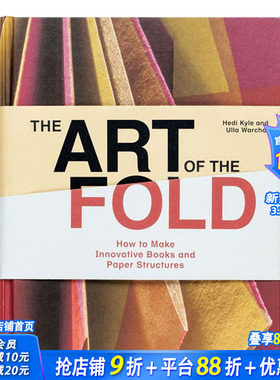 【预售】The Art of the Fold 折叠的艺术：如何制作创意书籍及纸质构造物 手工制作折纸 英文原版图书