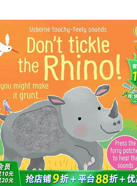 【预售】【触摸发声书】别给犀牛挠痒痒！ 【Touchy Feely Sound】Don't Tickle the Rhino! 英文儿童趣味互动英语早教进口书