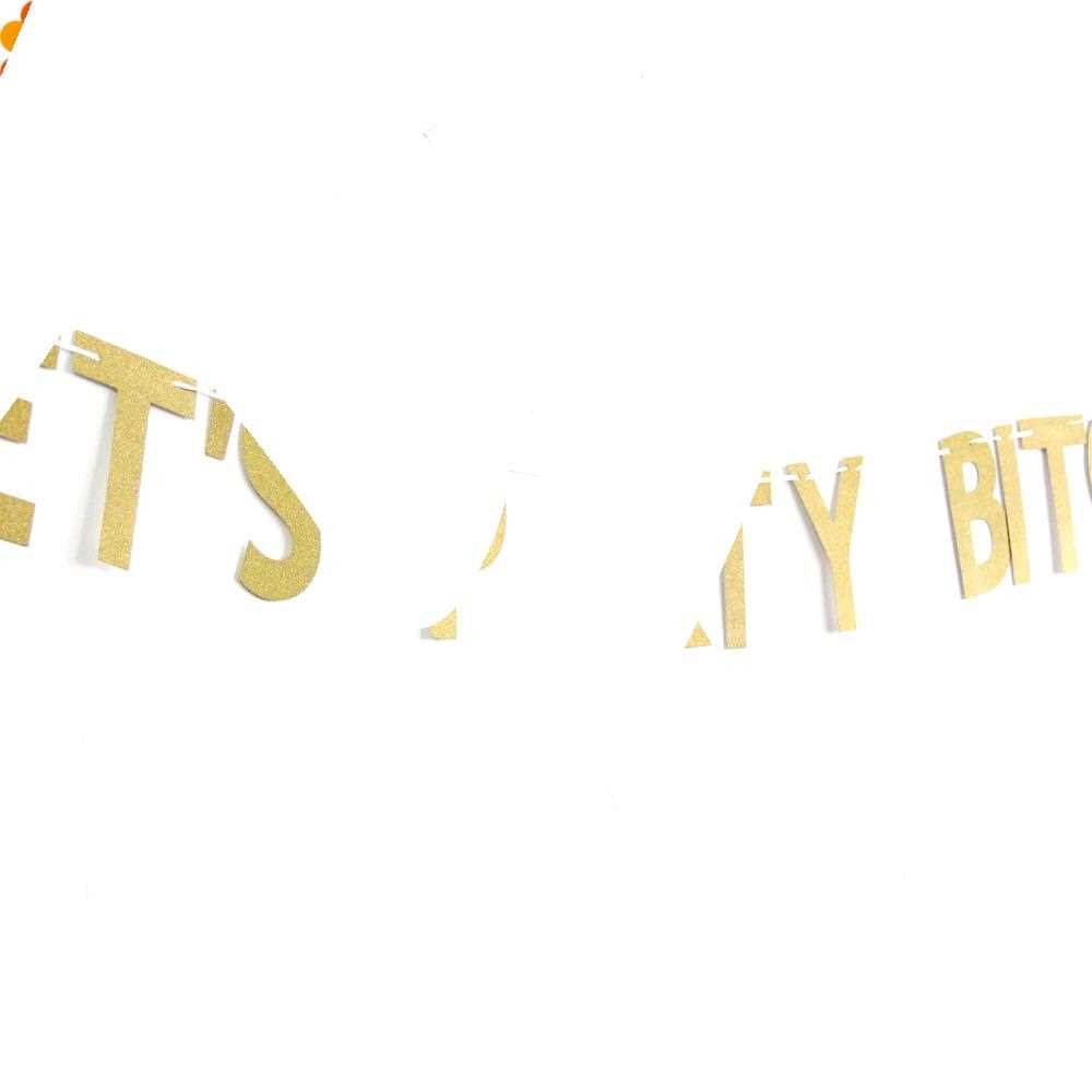 Lets Party Bitches Letter Banners Gold Paper Flags Garland
