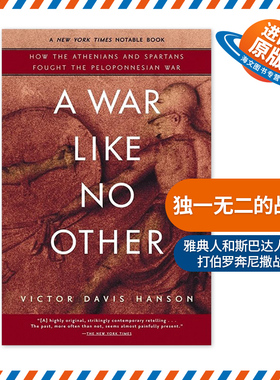 英文原版 A War Like No Other 独一无二的战争 雅典人和斯巴达人怎样打伯罗奔尼撒战争 杀戮与文化作者Victor Davis Hanson英文版