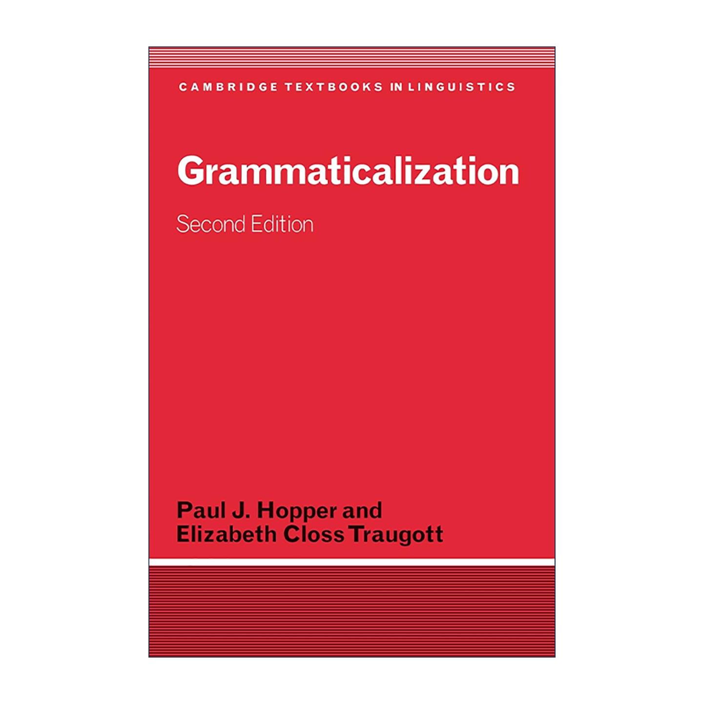 英文原版 Grammaticalization 语法化 剑桥语言学文本系列 英文版 进口英语原版书籍