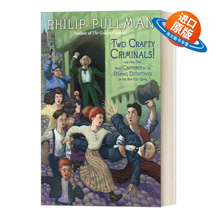 英文原版 Two Crafty Criminals! 两个狡猾的罪犯! 儿童幽默侦探推理故事小说 黑暗物质三部曲作者Philip Pullman 英文版 进口书籍