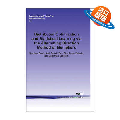 英文原版 Distributed optimization and statistical learning via the alternating direction method of multipliers 进口书籍