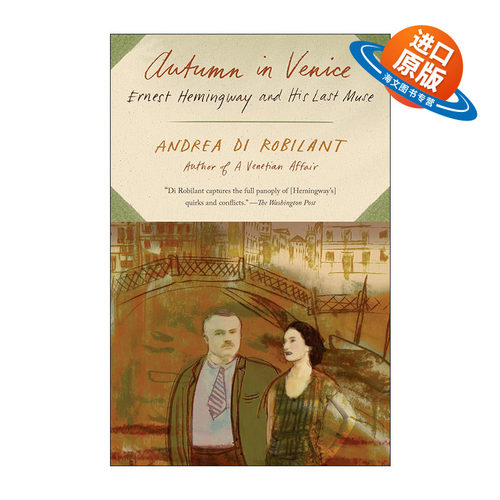 英文原版 Autumn in Venice 威尼斯的秋天 海明威和他的缪斯 传记 老人与海 Andrea di Robilant 英文版 进口英语原版书籍