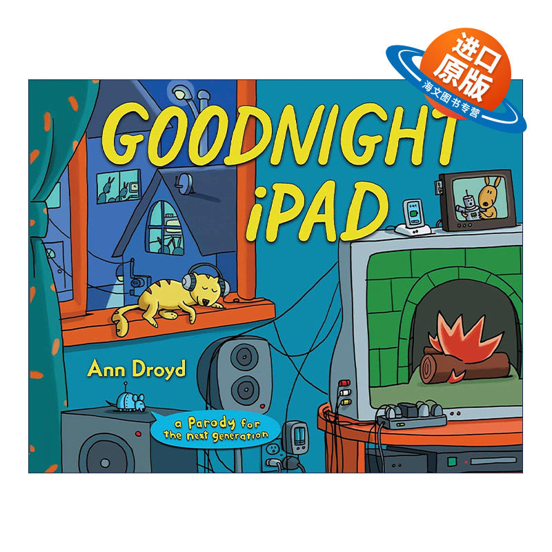 英文原版 Goodnight iPad 晚安，iPad 互联网时代的睡前图画书 Ann Droyd 精装 英文版 进口英语原版书籍