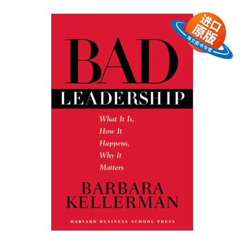 英文原版 Bad Leadership 糟糕的领导力 定义 原因及意义 哈佛商业评论 Kellerman 精装 英文版 进口英语原版书籍