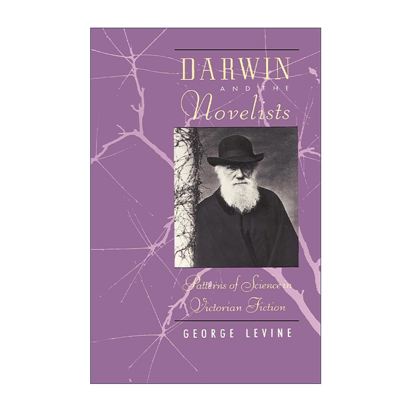英文原版 Darwin and the Novelists 达尔文与小说家 维多利亚小说中的科学模式 世俗主义之乐作者乔治?莱文 进口英语原版书籍