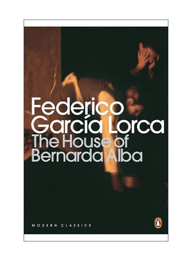 英文原版 The House of Bernarda Alba and Other Plays洛尔迦戏剧选 贝尔纳达·阿尔瓦之家 血的婚礼 叶尔玛 企鹅现代经典 英文版
