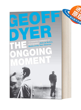 英文原版 The Ongoing Moment 此刻 杰夫·戴尔艺术随笔文集 英文版 进口英语原版书籍