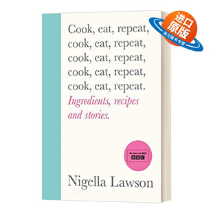 英文版 书籍 Repeat 循环 奈杰尔劳森 美食 Eat 烹饪 进口英语原版 英文原版 精装 Cook